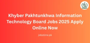 Khyber Pakhtunkhwa Information Technology Board Jobs 2025